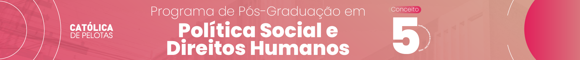 POST-GRADUATION IN SOCIAL POLICY AND HUMAN RIGHTS PROGRAM