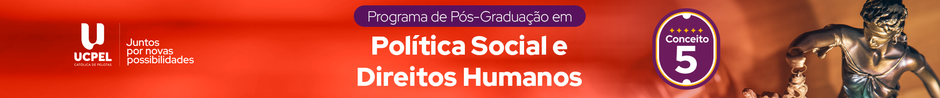 POST-GRADUATION IN SOCIAL POLICY AND HUMAN RIGHTS PROGRAM